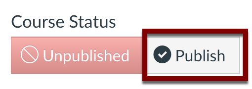 Select the Unpublish button on Course Home to unpublish your course before students have submitted assignments